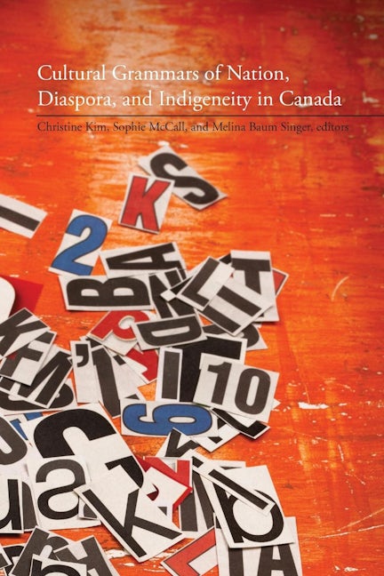 Book cover image for Cultural Grammars of Nation, Diaspora, and Indigeneity in Canada ISBN: 9781554583362